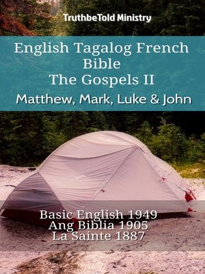 cover image of English Tagalog French Bible--The Gospels II--Matthew, Mark, Luke & John
